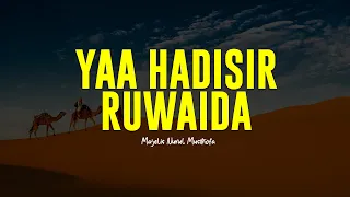 ya hadisi ruwaida majelis nurul musthofa lirik u0026 terjemah