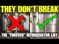 The Only 7 Refrigerator Brands That Still Last Buy It For Life