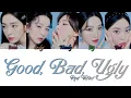 Red Velvet (레드벨벳) - Good, Bad, Ugly Han/Rom/Eng Colour Coded Lyrics