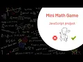 Mini Math Game with JavaScript JavaScript Basic Project