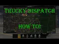 ATS | How To! | Trucky Dispatch Set Up and Use.