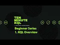 1 Kusto Query Language KQL Beginner Series Overview
