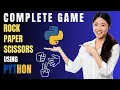 Creating a ROCK PAPER SCISSORS Game Using Python