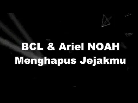 Download MP3 BCL \u0026 Ariel NOAH - Menghapus Jejakmu KARAOKE TANPA VOKAL