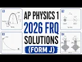 2026 AP Physics 1 Form J FRQ Solutions