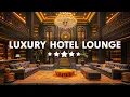 Lagu Luxury Hotel Lounge Music - Relaxing Jazz Saxophone Instrumental Music - Soothing Background Music