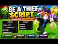 NEW Be a Thief Script - INSTANT STEAL FIND BEST CASH No Key