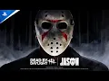 Dead by Daylight - Jason Trailer PS5 PS4 Games