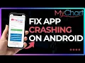 How To Fix MyChart App Crashing on Android