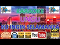 Download Lagu KARAOKE UNGU - 'Ku Ingin Selamanya' M/V Karaoke UHD 4K Original ter_jernih