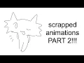 SCRAPPED ANIMATIONS PART 2 ocs gifts etc