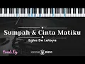 Download Lagu Sumpah \u0026 Cinta Matiku - Egha De Latoya (KARAOKE PIANO - FEMALE KEY)