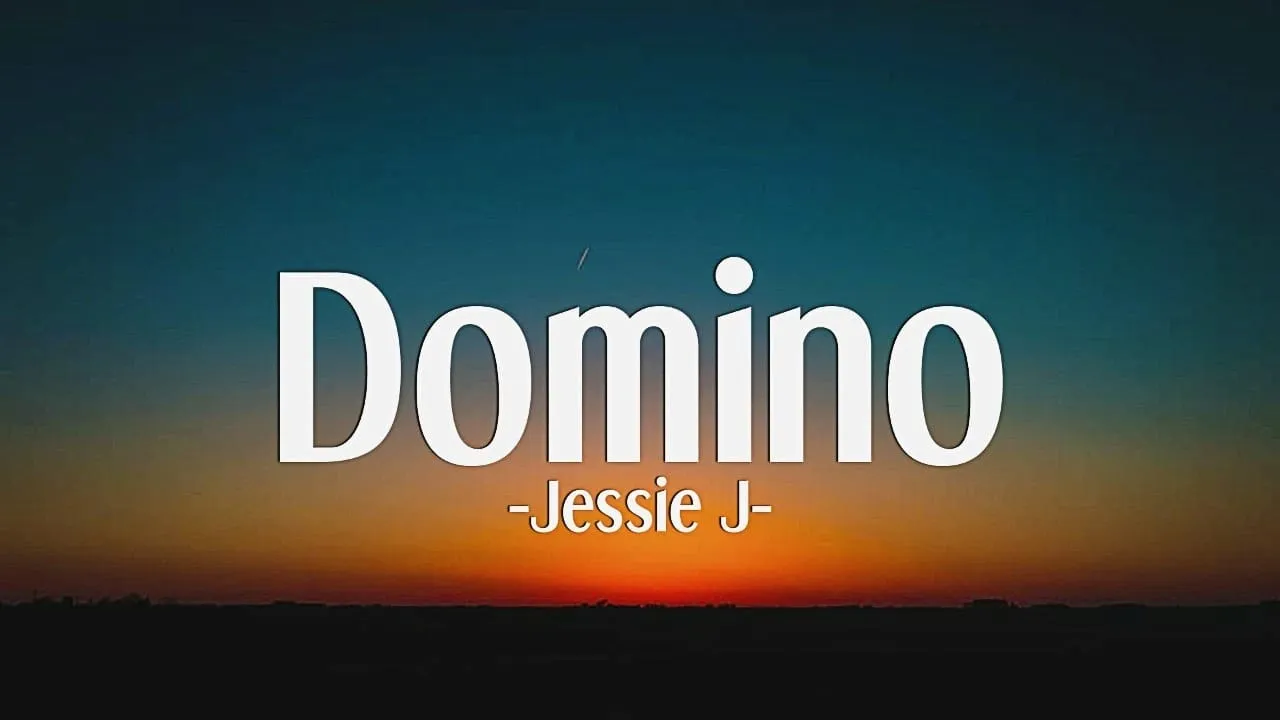 Jessie J - Domino (Lyrics) Jessie J - Domino (Lyrics)