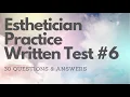 Esthetician Practice Written Test 6
