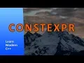 constexpr - Taking Constants to the Next Level