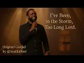 I've Been In The Storm Too Long, Lord – Original Gospel Song | Soulful Gospel Music