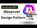 Observer Design Pattern JavaScript Hindi Coding Scenes