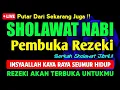 Lagu SHOLAWAT JIBRIL PENARIK REZEKI PALING DAHSYAT, Sholawat Nabi Muhammad SAW, Sholawat Jibril Merdu