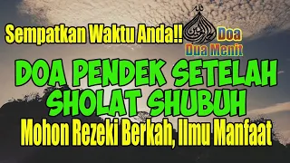 baca ini doa pendek setelah sholat shubuh mohon rezeki melimpah amal diterima ilmu bermanfaat