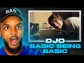 Djo - Basic Being Basic REACTION