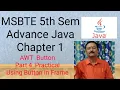 Advance Java 5th sem MSBTE - AWT Button in Frame Practical
