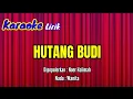 Download Lagu HUTANG BUDI - Noer Halimah - karaoke lirik - Nada - Wanita