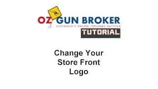 Oz Gun Broker - Change Store Front Logo Tutorial