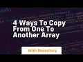 4 ways to copy from one to another array