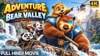 ADVENTURE IN BEAR VALLEY - Full Hindi Dubbed Movie | Hollywood Animation Adventure Comedy Movie