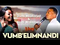 Download Lagu Dumi Mkokstad and Sindi Ntombela - Vumba Elimnandi, Let you Living Water