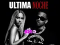 ÚLTIMA NOCHE — Bad Gyal, Ozuna (IA)