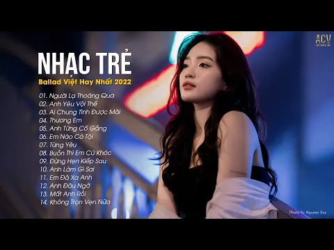 Download MP3 Nhạc Trẻ Ballad Việt Hay Nhất 2022 | Lk Nhạc Trẻ Mới Gây Nghiện | Nhạc Việt Hot Nhất Hiện Nay
