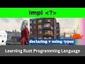 declaring v using types impl Rust Language