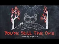 Download Lagu Shania Twain - YOU'RE STILL THE ONE (Kaye Cal Cover) || Animated Lyric Video by Ella Banana