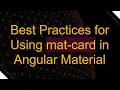 Best Practices for Using mat-card in Angular Material