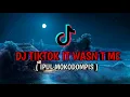 DJ TIK TOK IT WASN'T ME - ( IPUL MOKODOMPIS - REMIX )