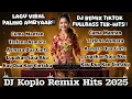 Download Lagu DJ Koplo Viral TikTok 2025 🎶 Full Bass Asyik! | Lagu Jawa Terbaru \u0026 Viral Paling Hits‼️🔥