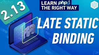 What Is Late Static Binding How It Works In PHP - Full PHP 8 Tutorial