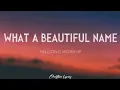 Download Lagu What A Beautiful Name | Hillsong Worship (Lyrics)
