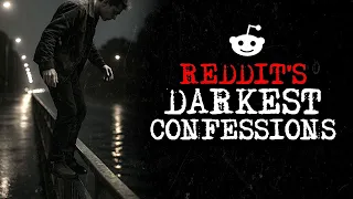 Darkest Reddit Confessions 36