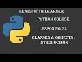 What are Classes and Objects in Python Lesson Learn Python - Full course Tutorial in