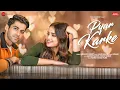 Download Lagu Pyar Karke - Aarushi \u0026 Mohit | Aishwarya Pandit | Sham Balkar | Kumaar | Zee Music Originals