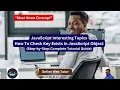 How To Check Key Exists in JavaScript Object JavaScript Tutorials Methods To Check Key Existence