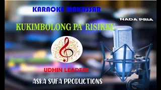 Download Karaoke Makassar Kukimbolong Parisikku-Udhin Leaders-nada pria MP3