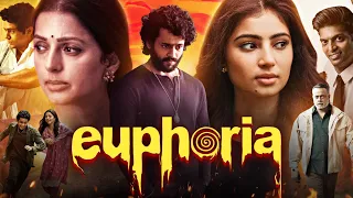 euphoria 2026 full movie hindi dubbed bhumika chawla vignesh gavireddy sara breakdown u0026 story