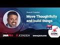 Move Thoughtfully and build things Sharat Chander EN