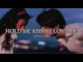 Download Lagu HOLD ME KISS ME LOVE ME -Lemon City (Lyrics)
