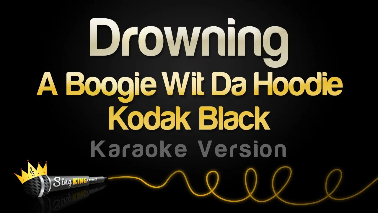 A Boogie Wit Da Hoodie, Kodak Black - Drowning (Karaoke Version)