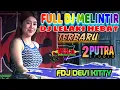 Download Lagu FULL DJ MELINTIR‼️MIX LELAKI HEBAT‼️FDJ DEVI KITTY KOREA‼️OT WIKA TERBARU‼️2 PUTRA STUDIO REAL