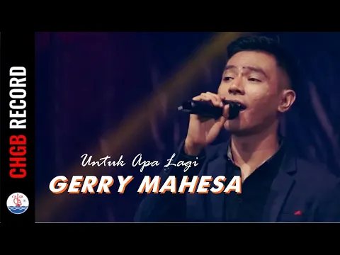 Download MP3 Gerry Mahesa - Untuk Apa Lagi | (Official Music Video)